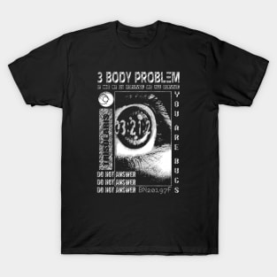 3 BODY PROBLEM TV SERIES T-Shirt